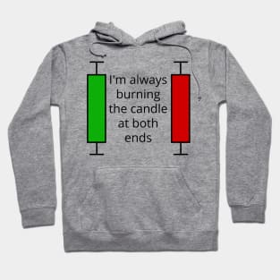 Burn the Candle at both Ends Trading Hoodie